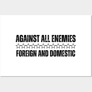 Against All Enemies Foreign And Domestic - Veterans Day Posters and Art